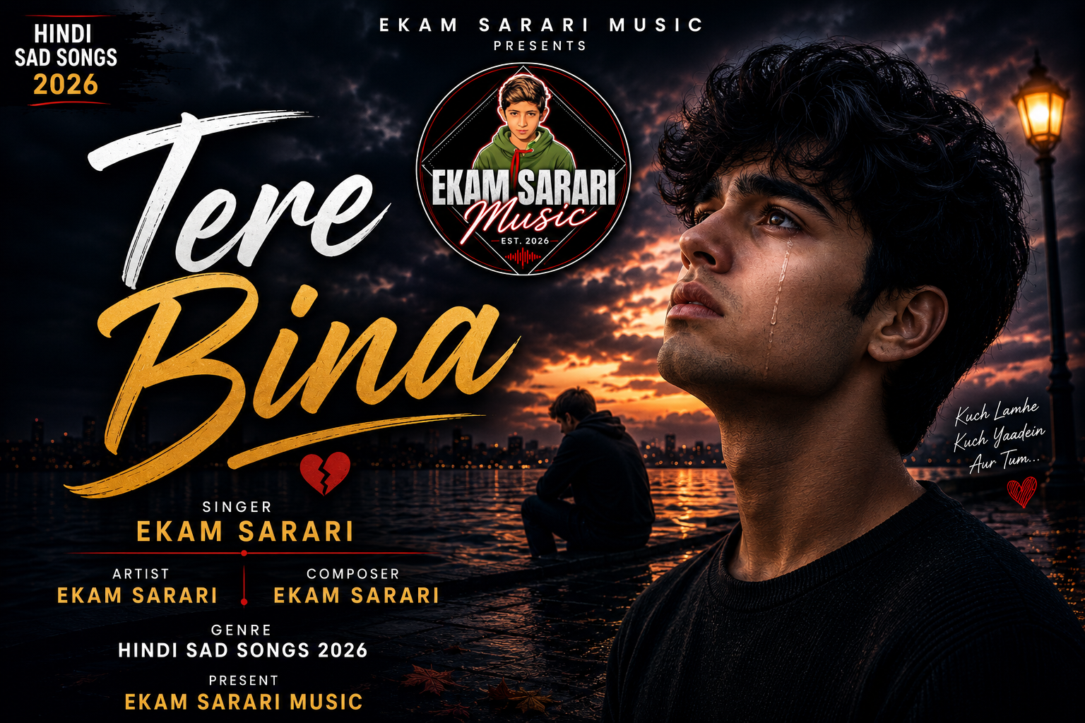 Tere Bina  EKAM SARARI
